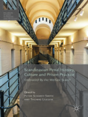 cover image of Scandinavian Penal History, Culture and Prison Practice
